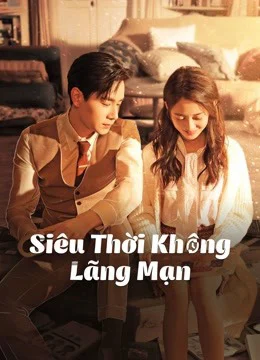 Poster phim Siêu Thời Không Lãng Mạn