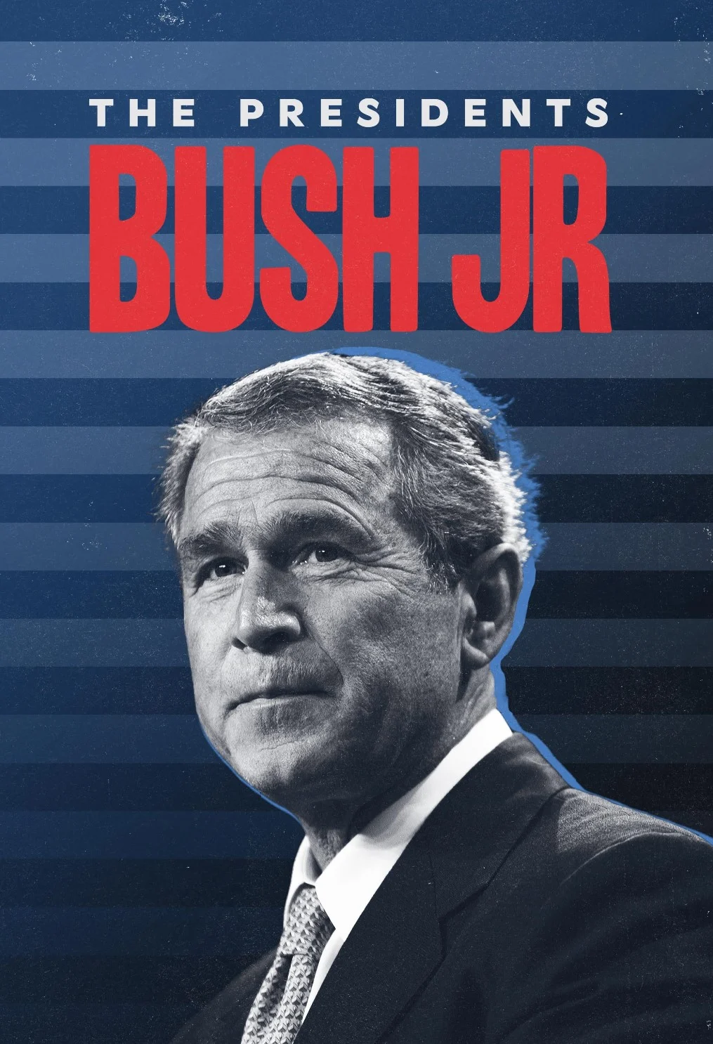 Poster phim Tổng Thống George W. Bush