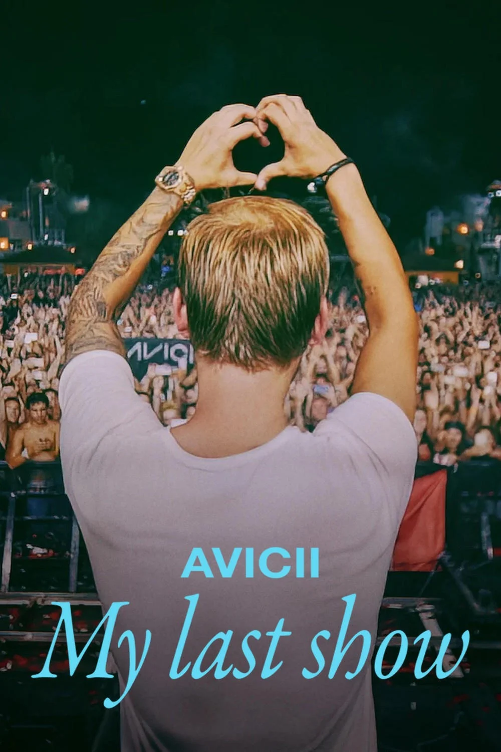 Poster phim Avicii: Buổi Diễn Cuối Cùng Của Tôi