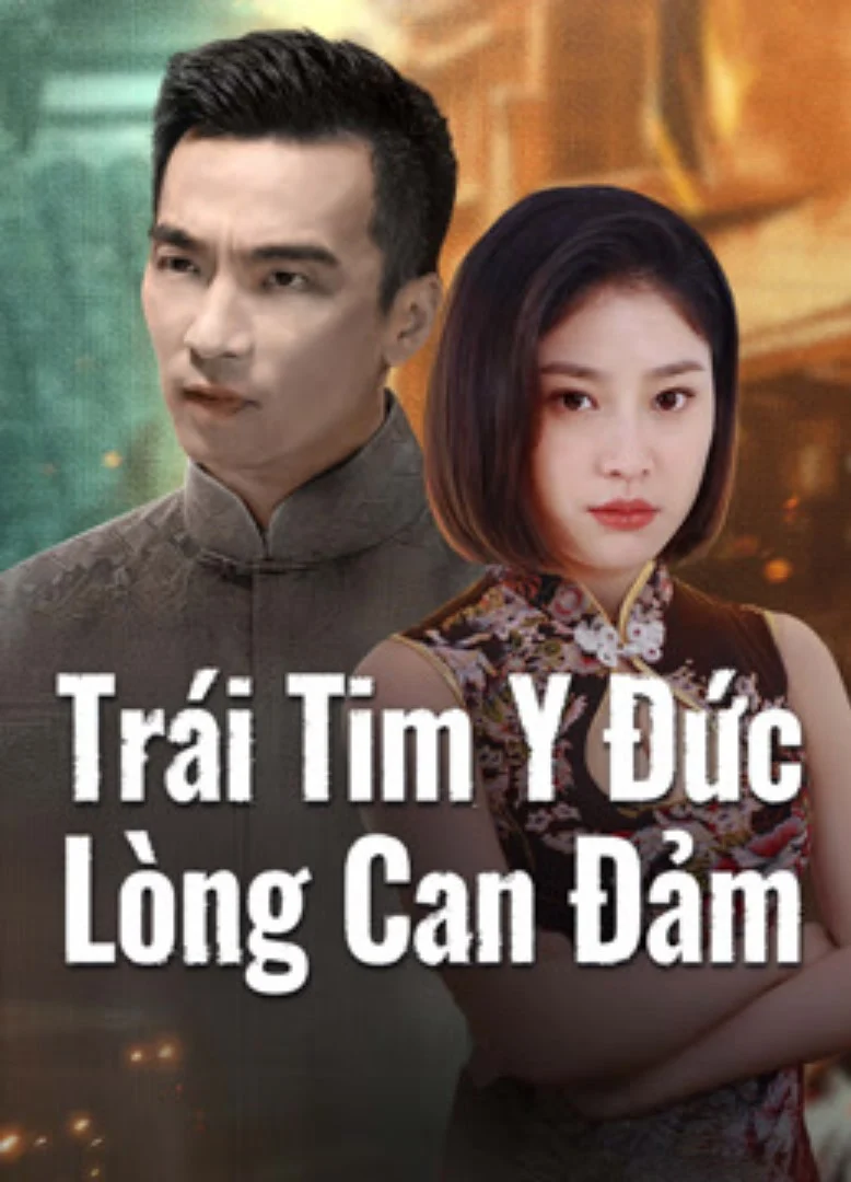 Poster phim Trái Tim Y Đức: Lòng Can Đảm